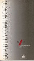 Guia de la comunicació 1991 : Alt Camp, Baix Camp, Baix Ebre, Baix Penedès, Conca de Barberà, Priorat, Ribera d'Ebre, Tarragonès, Terra Alta